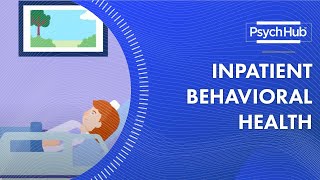 Inpatient Behavioral Health [upl. by Ecilayram]