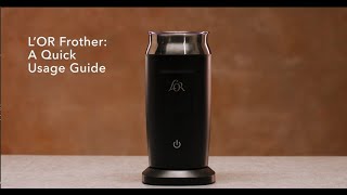 LOR Milk Frother A Quick Usage Guide [upl. by Nahs]