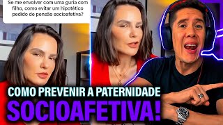 Como Se Prevenir Da Paternidade Socioafetiva E Pensão Socioafetiva [upl. by Allina]