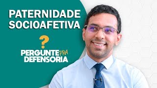 Paternidade socioafetiva O que é Como fazer o reconhecimento [upl. by Tadio]